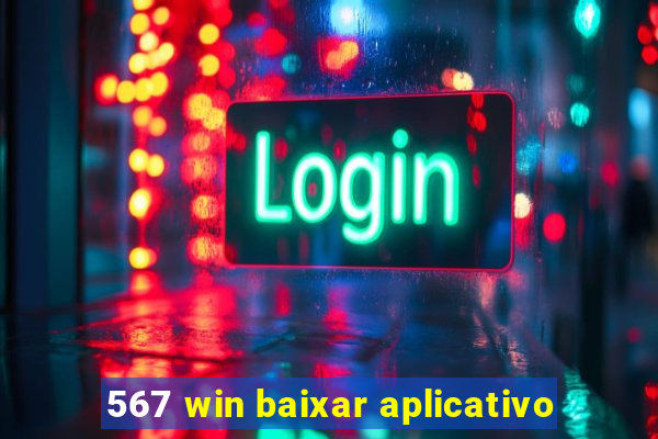 567 win baixar aplicativo